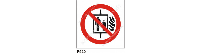 Zákaz používať výťah v prípade požiaru - bezpečnostné značky