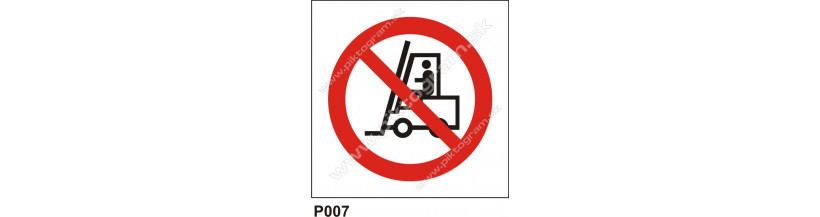 Priemyselným vozidlám je vjazd zakázaný - označenia priestorov