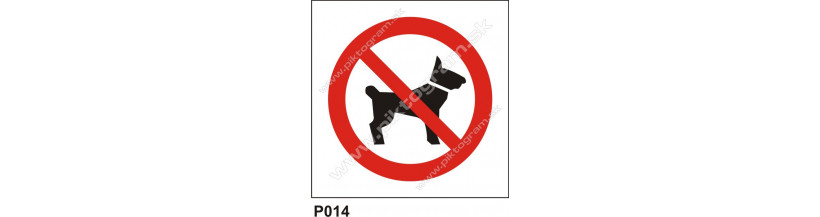 Zákaz vstupovať so zvieratami - bezpečnostné tabuľky a samolepky