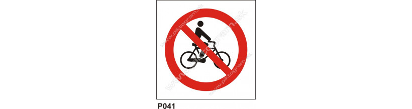 Zákaz vjazdu s bicyklom - bezpečnostné značky