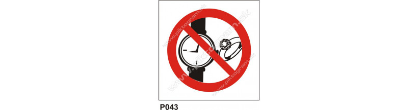 Zákaz nosenia hodiniek a šperkov - zákazové značenie